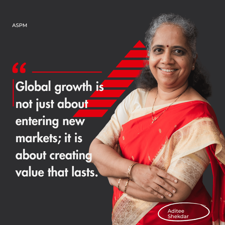 Aditee Shekdar – Global Markets and Growth Advisor