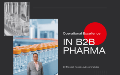 Operational Excellence in B2B Pharma: How Quality, Lean Six Sigma and ESG Drive Sustainable Growth