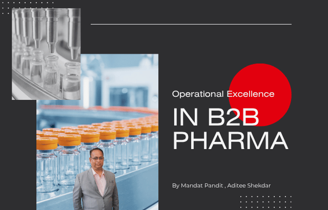 Operational Excellence in B2B Pharma: How Quality, Lean Six Sigma and ESG Drive Sustainable Growth